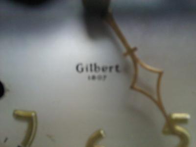 Dial says Gilbert 1807